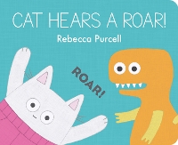 Book Cover for Cat Hears a Roar! by Rebecca Purcell