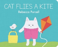 Book Cover for Cat Flies a Kite by Rebecca Purcell