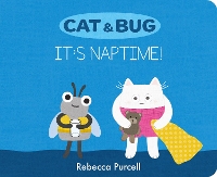 Book Cover for Cat & Bug: It's Naptime! by Rebecca Purcell