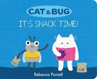 Book Cover for Cat & Bug: It's Snack Time! by Rebecca Purcell