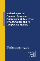 Book Cover for Reflecting on the Common European Framework of Reference for Languages and its Companion Volume by David Little