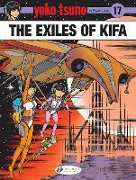 Book Cover for Yoko Tsuno Vol. 17: The Exiles Of Kifa by Roger Leloup