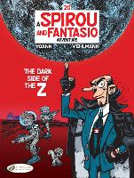 Book Cover for Spirou & Fantasio Vol 20: The Dark Side Of The Z by Fabien Vehlmann