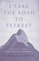 Book Cover for I Take the Road to Everest by Pramila le Hunte