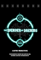 Book Cover for The Weaver of Dreams by Sofie Magnus