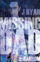 Book Cover for Missing Dad 6: Ransom by J Ryan