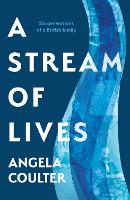 Book Cover for A Stream of Lives by Angela Coulter