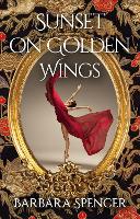 Book Cover for Sunset on Golden Wings by Barbara Spencer