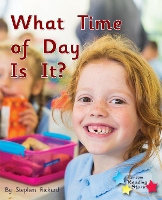 Book Cover for What Time of Day Is It? by Stephen Rickard