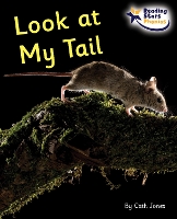 Book Cover for Look at My Tail by Cath Jones