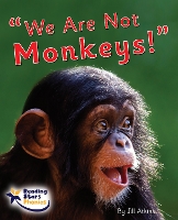 Book Cover for We Are Not Monkeys! by Jill Atkins