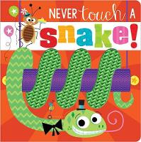 Book Cover for Never Touch a Snake! by Rosie Greening