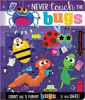 Book Cover for Never Touch the Bugs by Rosie Greening