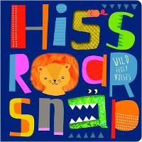 Book Cover for Hiss Roar Snap by Christie Hainsby