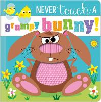 Book Cover for Never Touch a Grumpy Bunny! by Rosie Greening