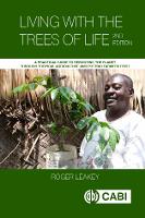 Book Cover for Living With the Trees of Life by Roger R B Leakey