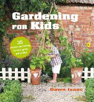 Book Cover for Gardening for Kids by Dawn Isaac