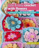 Book Cover for Cute & Easy Crochet with Flowers by Nicki Trench