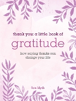 Book Cover for Thank You: A Little Book of Gratitude by Lois Blyth