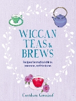 Book Cover for Wiccan Teas & Brews by Cerridwen Greenleaf