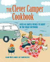 Book Cover for The Clever Camper Cookbook by Megan Winter-Barker, Simon Fielding