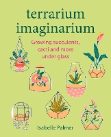 Book Cover for Terrarium Imaginarium by Isabelle Palmer