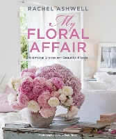 Book Cover for Rachel Ashwell: My Floral Affair by Rachel Ashwell