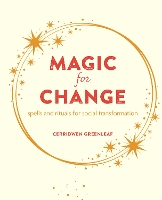 Book Cover for Magic for Change by Cerridwen Greenleaf