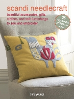 Book Cover for Scandi Needlecraft: 35 step-by-step projects to make by Clare Youngs