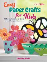 Book Cover for Easy Paper Crafts for Kids by Catherine Woram