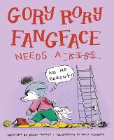 Book Cover for Gory Rory Fangface Needs a Kiss by Ziggy Hanaor