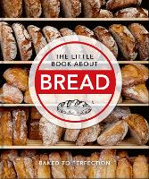 Book Cover for The Little Book About Bread by Orange Hippo!