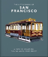 Book Cover for The Little Book of San Francisco by Orange Hippo!