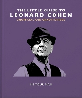 Book Cover for The Little Guide to Leonard Cohen by Orange Hippo!