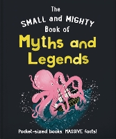 Book Cover for The Small and Mighty Book of Myths and Legends by 