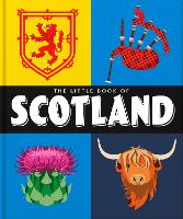 Book Cover for The Little Book of Scotland by Orange Hippo!