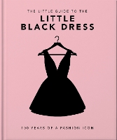 Book Cover for The Little Book of The Little Black Dress by Orange Hippo!