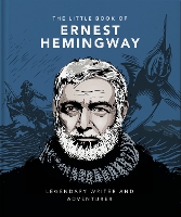 Book Cover for The Little Book of Ernest Hemingway by Orange Hippo!