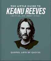 Book Cover for The Little Guide to Keanu Reeves by Orange Hippo!