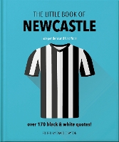 Book Cover for The Little Book of Newcastle United by Orange Hippo!