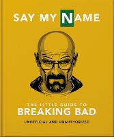 Book Cover for The Little Guide to Breaking Bad by Orange Hippo!