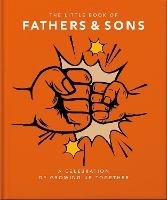 Book Cover for The Little Book of Fathers & Sons by Orange Hippo!