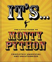 Book Cover for It's... The Little Guide to Monty Python by Orange Hippo!