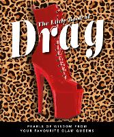 Book Cover for The Little Book of Drag by Orange Hippo!