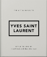 Book Cover for The Little Guide to Yves Saint Laurent by Orange Hippo!