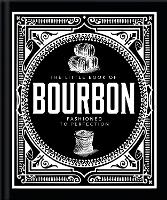 Book Cover for The Little Book of Bourbon by Orange Hippo!