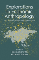 Book Cover for Explorations in Economic Anthropology by Deema Kaneff