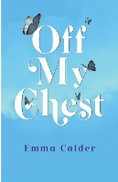 Book Cover for Off My Chest by Emma Calder