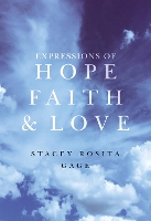 Book Cover for Expressions of Hope, Faith and Love by Stacey Rosita Gage