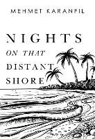 Book Cover for Nights on that Distant Shore by Mehmet Karanfil